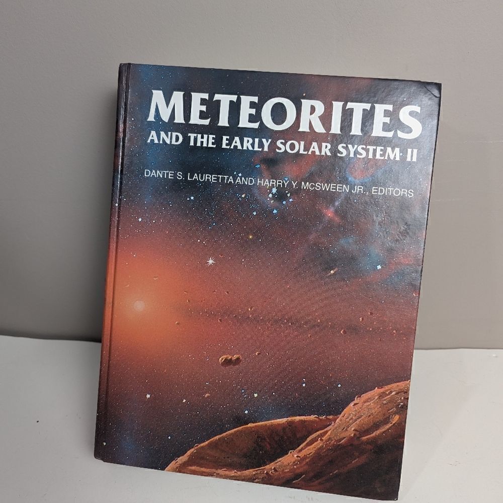 Meteorites and the Early Solar System II Edited by Dante S. Lauretta and Harry